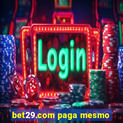 bet29.com paga mesmo